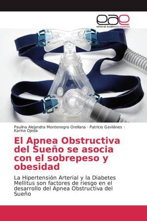 El Apnea Obstructiva del Sueño Asociada al Sobrepeso y Obesidad